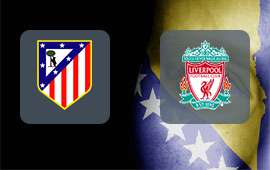 Atletico Madrid - Liverpool