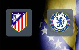 Atletico Madrid - Chelsea