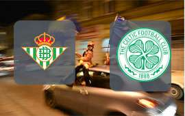Real Betis - Celtic